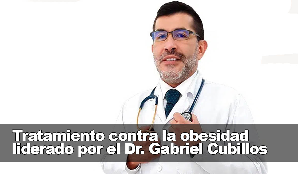 La clínica de tratamiento eficaz contra obesidad del Dr. Gabriel Cubillos